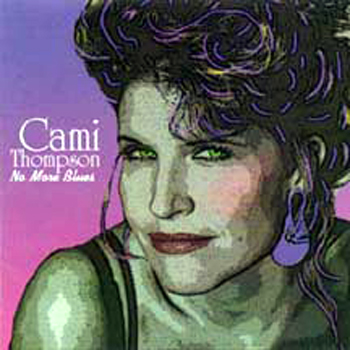 NO MORE BLUES CD - Cami Thompson